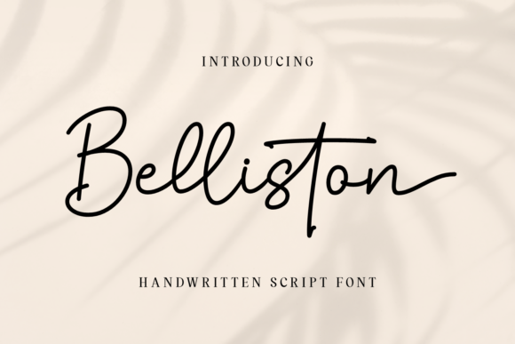Belliston: The Handwritten Script Font That Elevates Campaign Typography