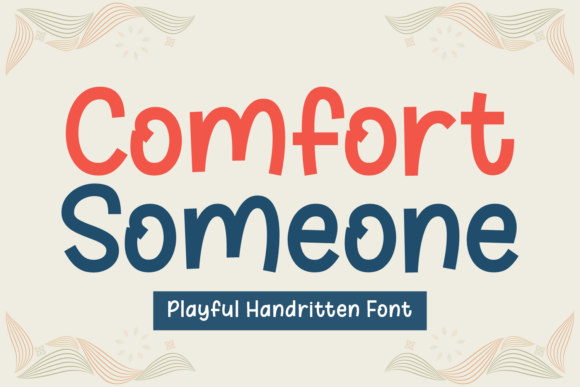 Comfort Someone Font for Warm Editorial Design