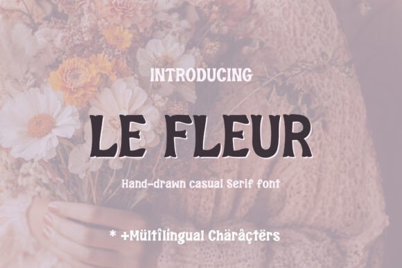 Le Fleur Font: A Retro Typeface for Brand Identity