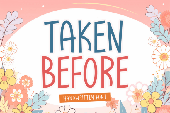 Taken Before Font Review: Natural Handwriting for Brand Identity